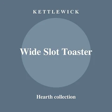 Kettlewick Hearth Wide Slot Toaster