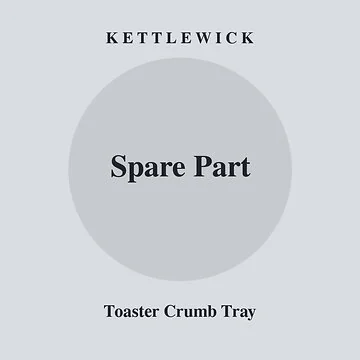 Kettlewick Toaster Crumb Tray